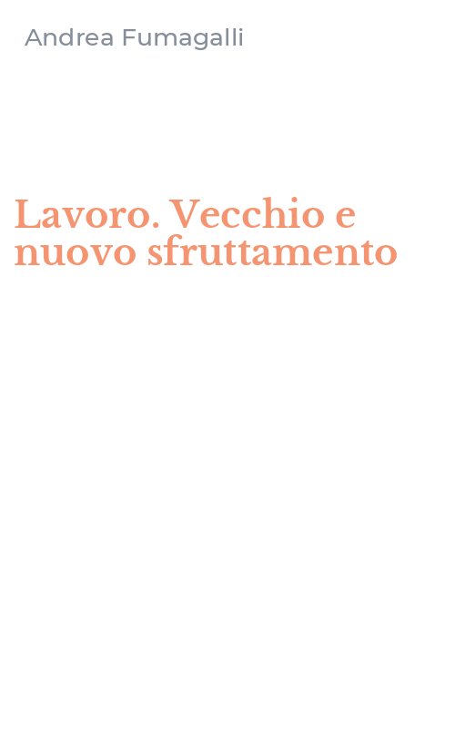 Lavoro. Vecchio e nuovo sfruttamento