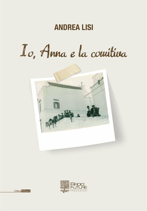 Io, Anna e la comitiva