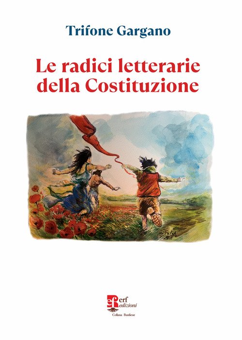 Le radici letterarie della Costituzione