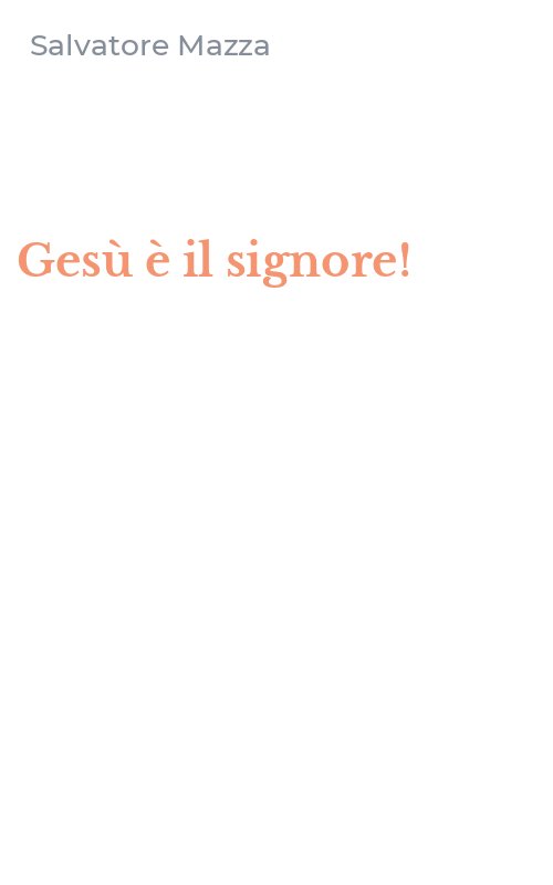 Gesù è il signore!