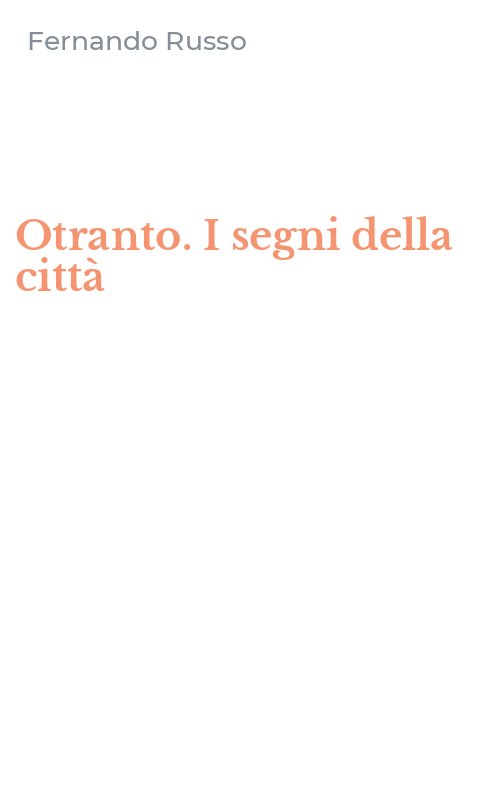 Otranto. I segni della città