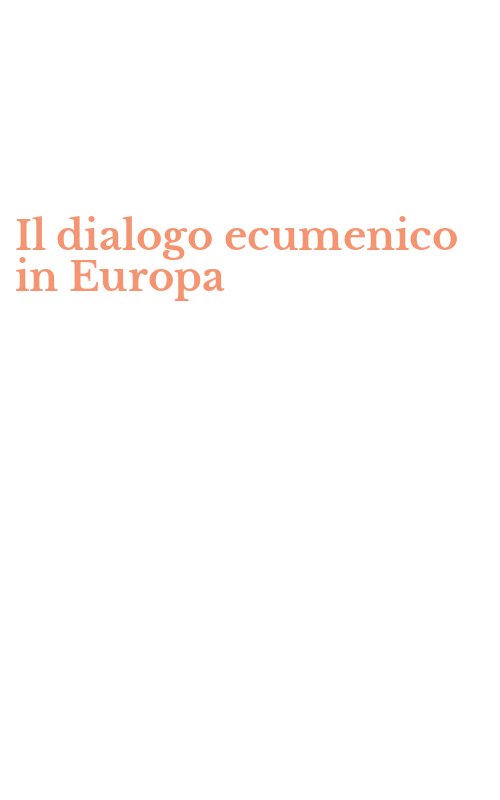 Il dialogo ecumenico in Europa