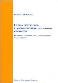 Human knowledge e microstrutture del lavoro emergenti