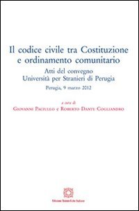 Il codice civile tra Costituzione e ordinamento comunitario