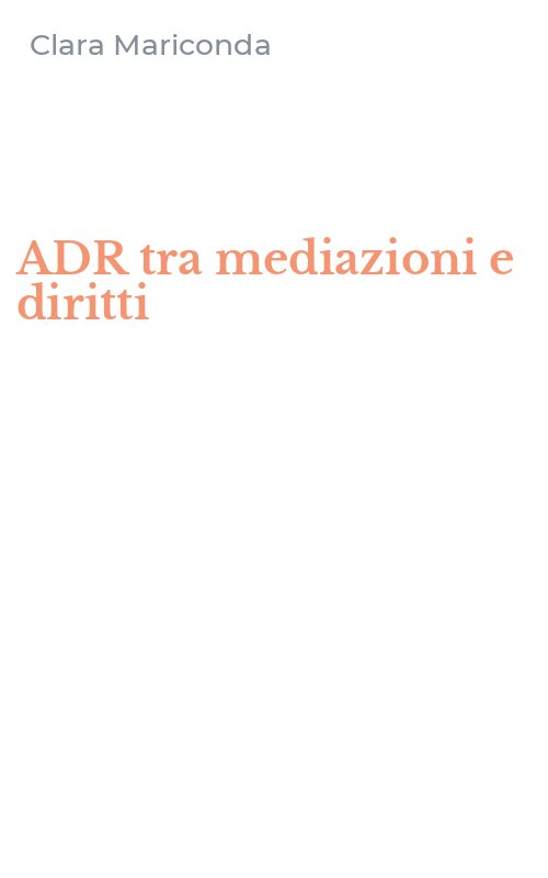 ADR tra mediazioni e diritti
