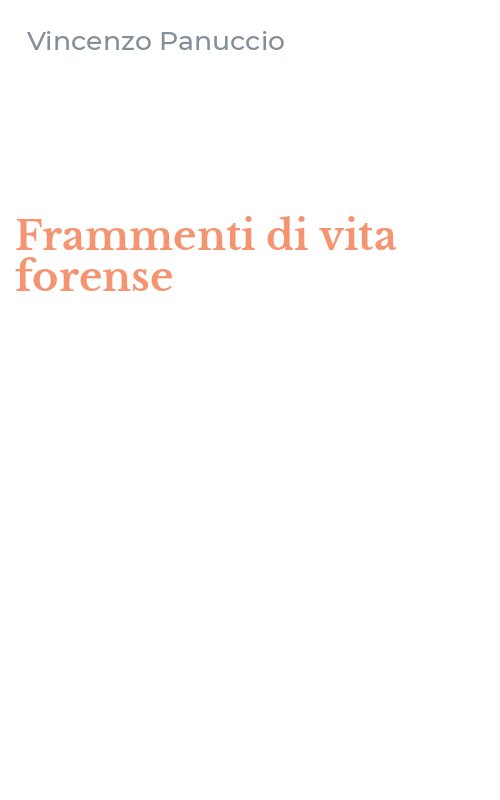 Frammenti di vita forense