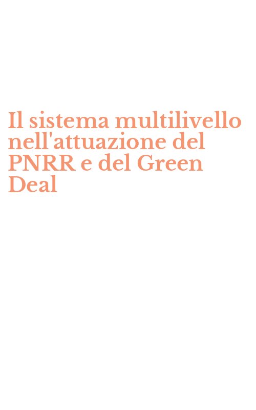 Il sistema multilivello nell'attuazione del PNRR e del Green Deal