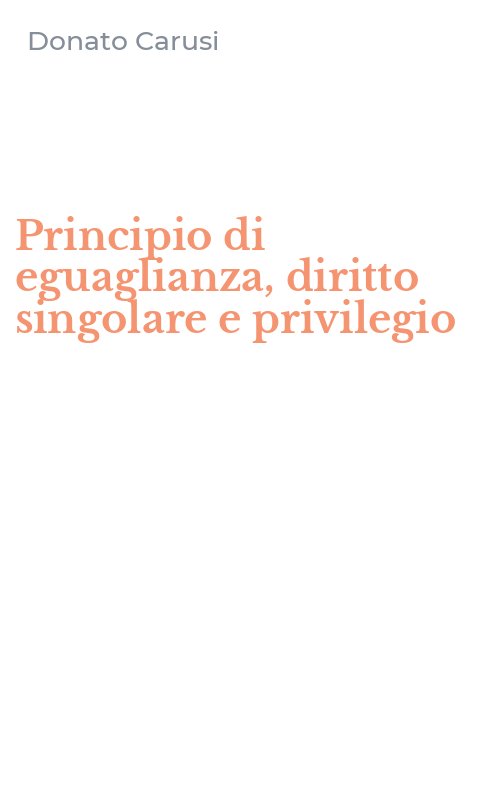 Principio di eguaglianza, diritto singolare e privilegio