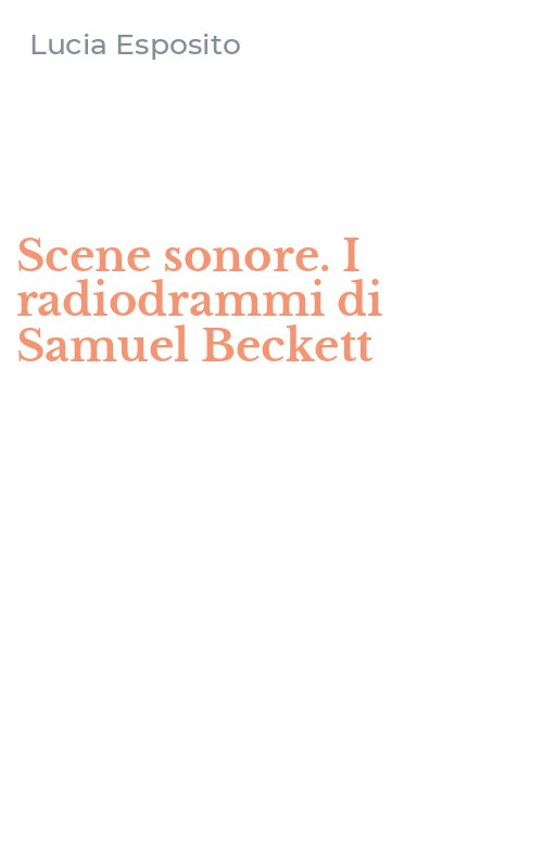 Scene sonore. I radiodrammi di Samuel Beckett