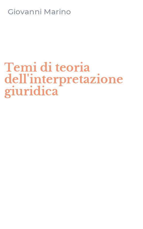 Temi di teoria dell'interpretazione giuridica