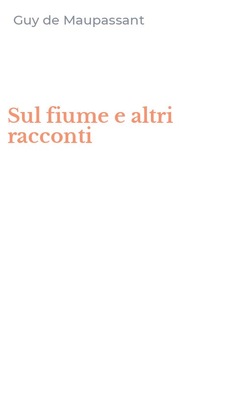 Sul fiume e altri racconti