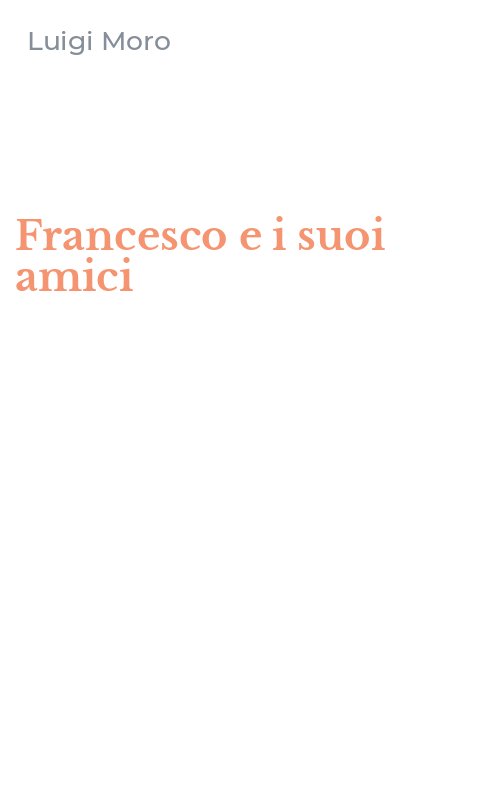 Francesco e i suoi amici