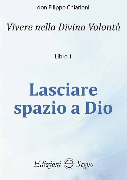 Lasciare spazio a Dio