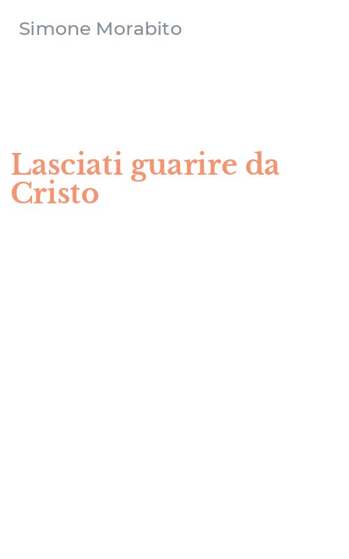 Lasciati guarire da Cristo