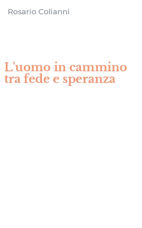 L'uomo in cammino tra fede e speranza