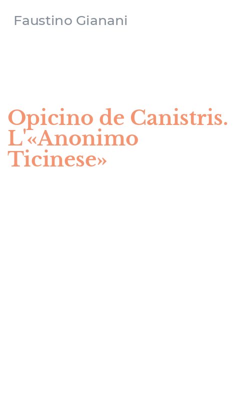 Opicino de Canistris. L'«Anonimo Ticinese»