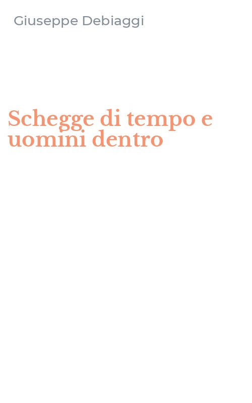 Schegge di tempo e uomini dentro