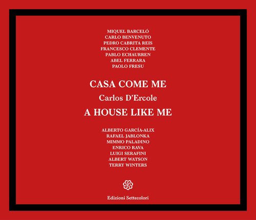 Casa come me-A house like me