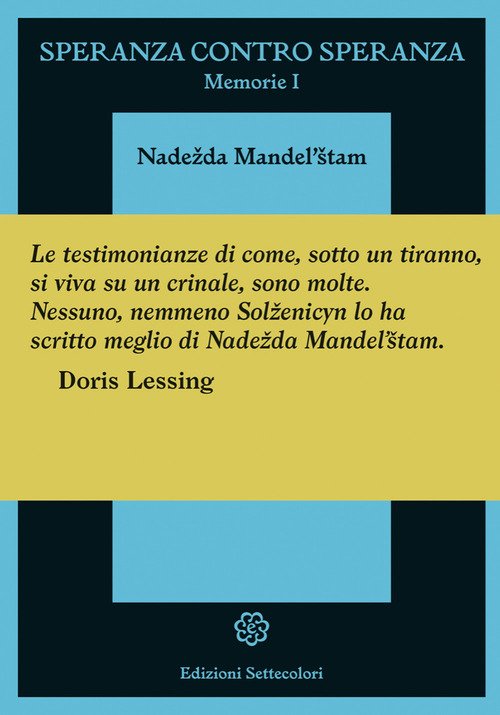 Speranza contro speranza. Memorie