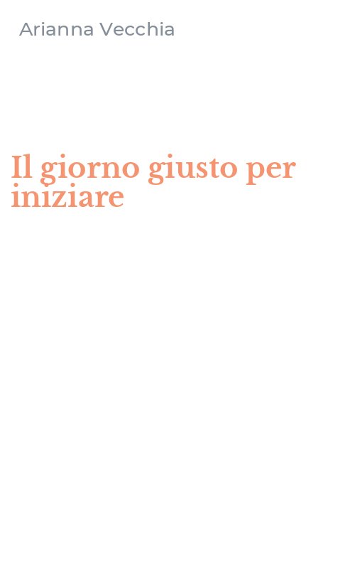 Il giorno giusto per iniziare