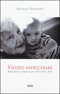 Vietato invecchiare