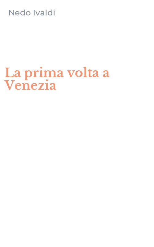 La prima volta a Venezia