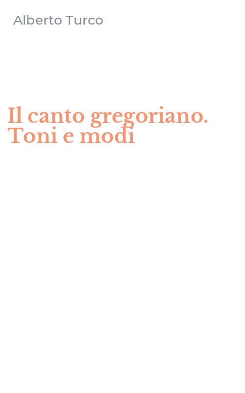 Il canto gregoriano. Toni e modi