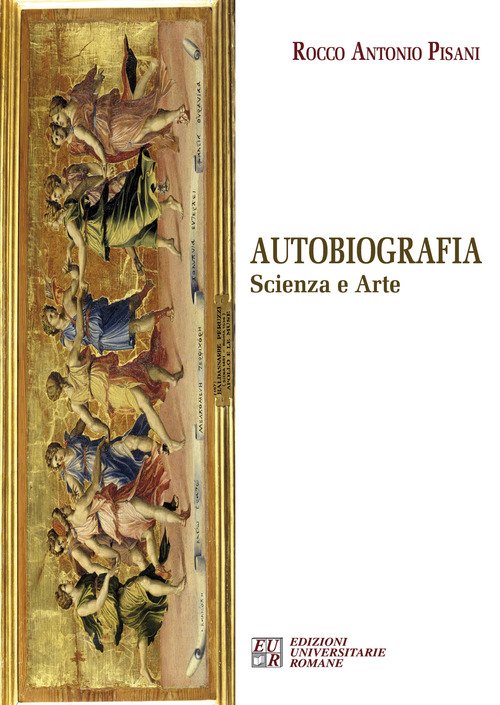 Autobiografia. Scienza e arte