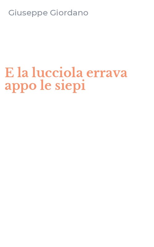 E la lucciola errava appo le siepi
