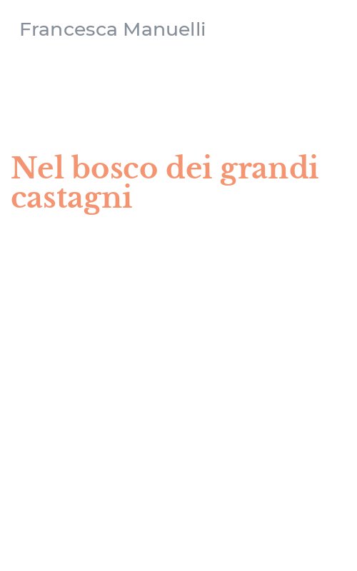 Nel bosco dei grandi castagni