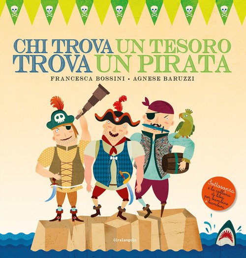 Chi trova un tesoro trova un pirata