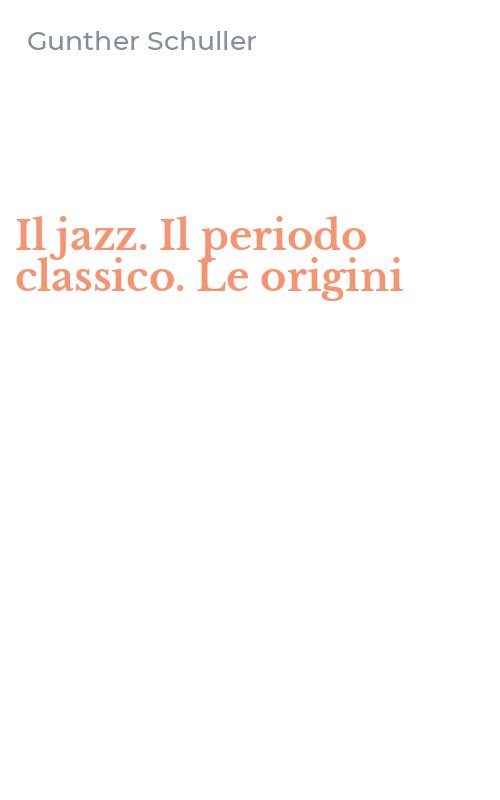 Il jazz. Il periodo classico. Le origini