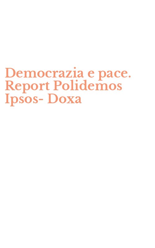 Democrazia e pace. Report Polidemos Ipsos-Doxa