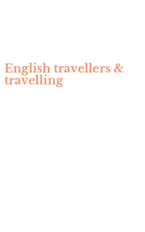 English travellers & travelling