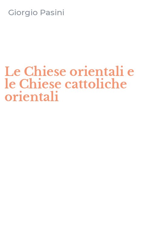 Le Chiese orientali e le Chiese cattoliche orientali