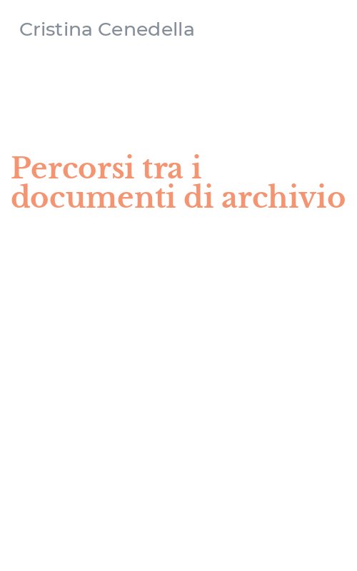 Percorsi tra i documenti di archivio