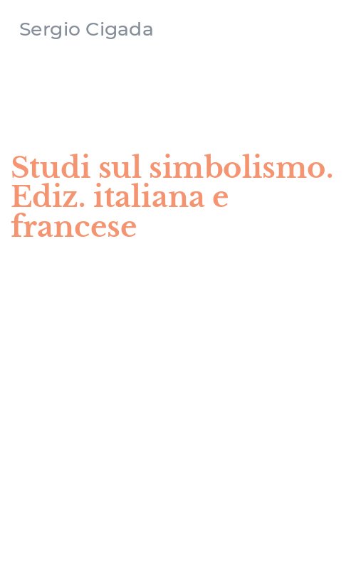Studi sul simbolismo. Ediz. italiana e francese