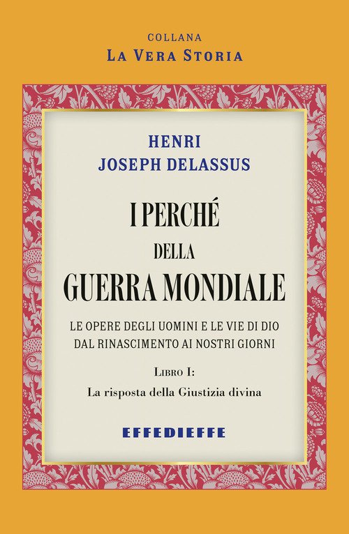 I perché della Guerra Mondiale
