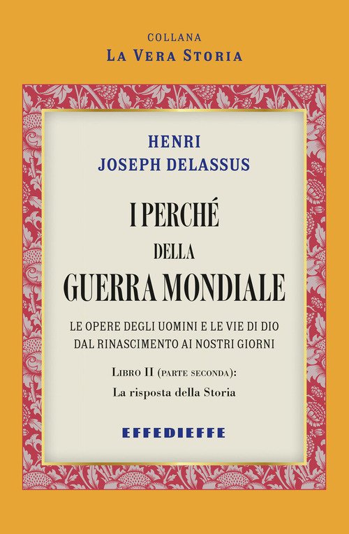 I perché della Guerra Mondiale