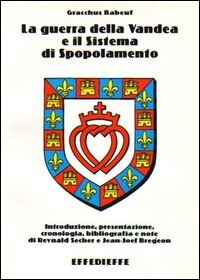 La guerra della Vandea e il sistema di spopolamento