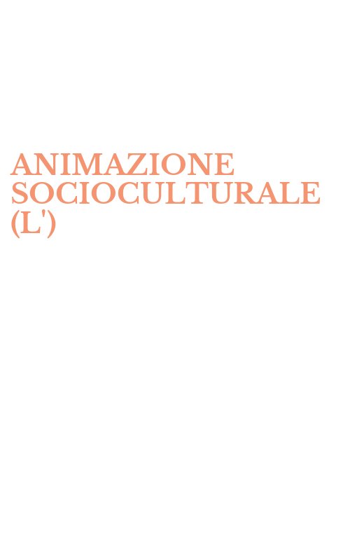 ANIMAZIONE SOCIOCULTURALE (L')