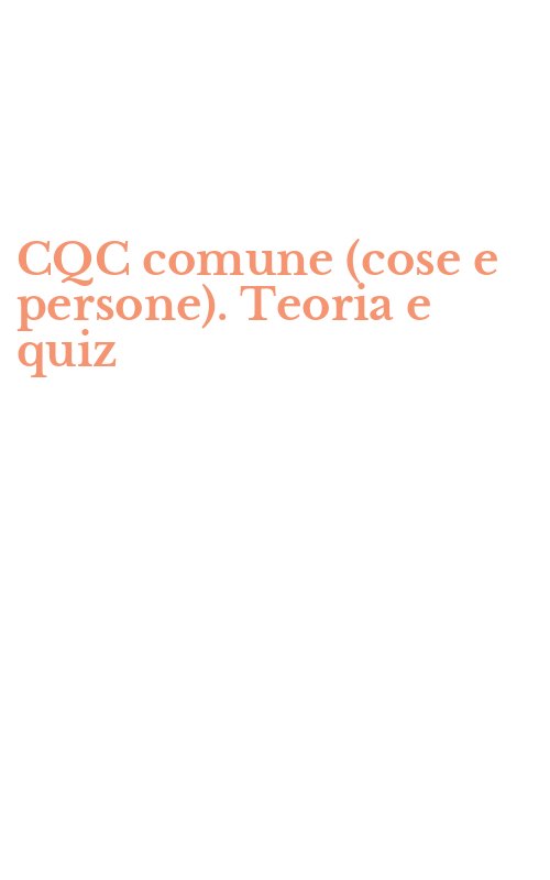 CQC comune (cose e persone). Teoria e quiz