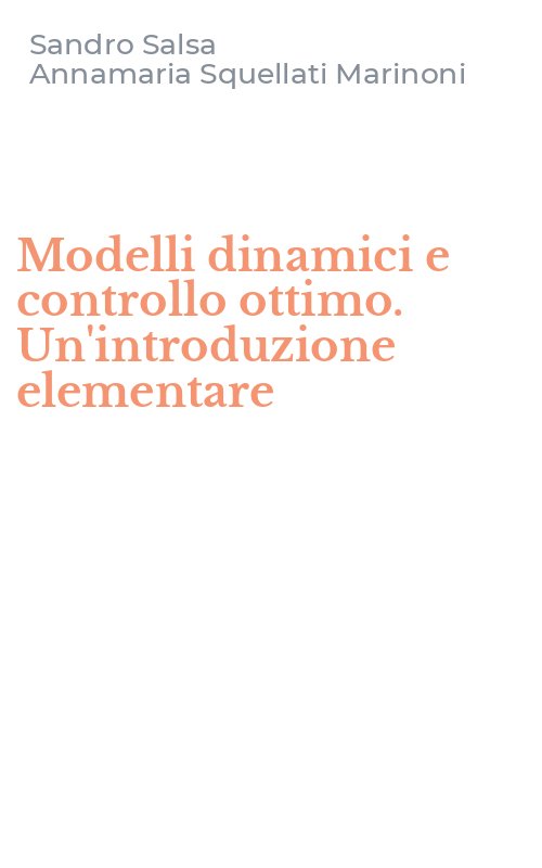 Modelli dinamici e controllo ottimo. Un'introduzione elementare