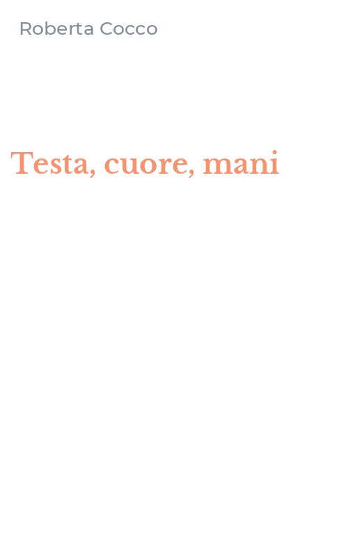 Testa, cuore, mani