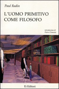 L'uomo primitivo come filosofo