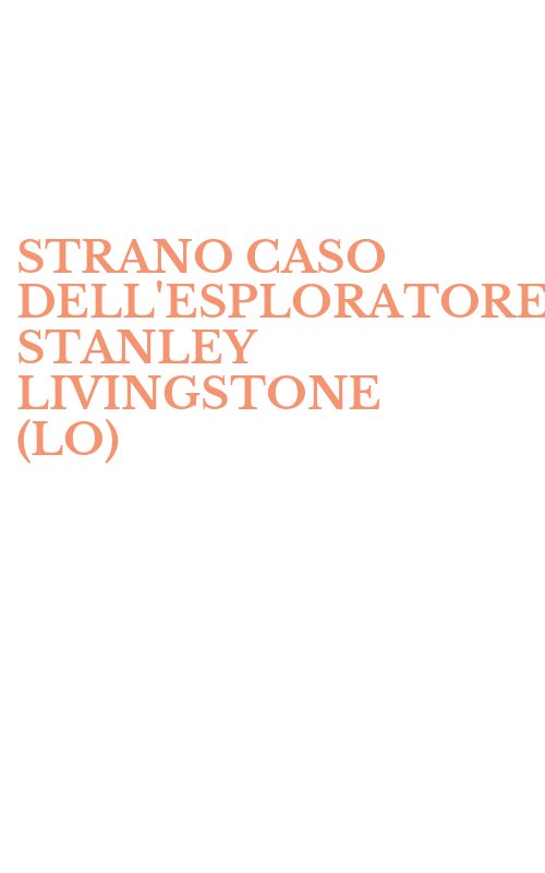 STRANO CASO DELL'ESPLORATORE STANLEY LIVINGSTONE (LO)