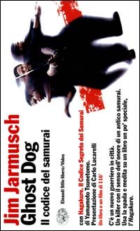 Ghost Dog: il codice del samurai. Con Hagakure
