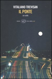 Il ponte. Un crollo
