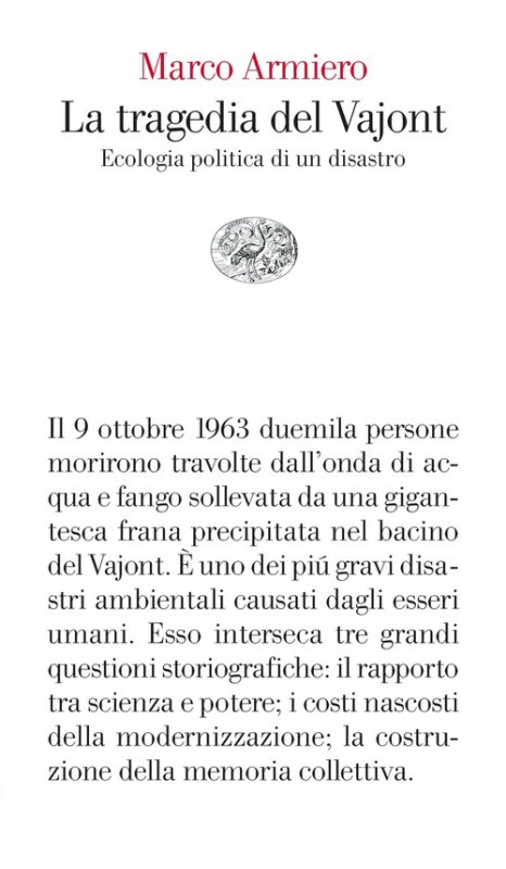 La tragedia del Vajont. Ecologia politica di un disastro