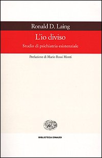 L'io diviso. Studio di psichiatria esistenziale